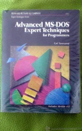 advanced m s dos expert techniques for power users and programmers 1st edition carl townsend 0672226677,
