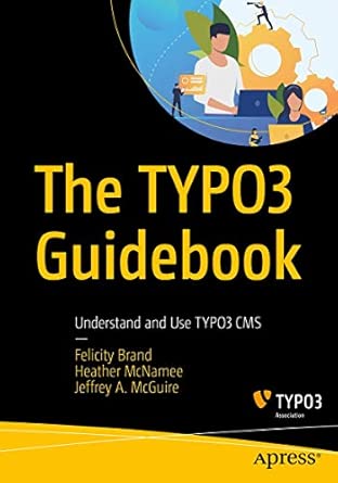 The Typo3 Guidebook Understand And Use Typo3 Cms