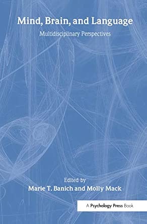 Mind Brain And Language Multidisciplinary Perspectives