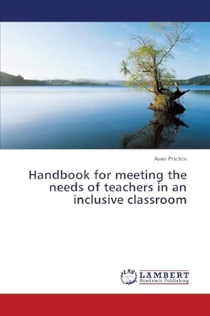 Handbook For Meeting The Needs Of Teachers In An Inclusive Classroom