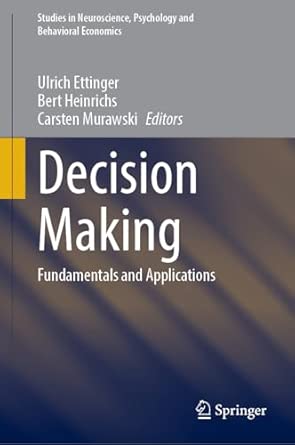 Decision Making Fundamentals And Applications