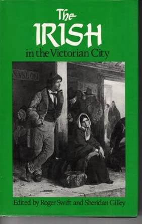 The Irish In The Victorian City