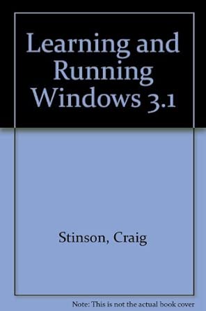 learning and running windows 3 1 1st edition craig stinson ,microsoft corporation 1556154313, 978-1556154317