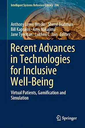 Recent Advances In Technologies For Inclusive Well Being Virtual Patients Gamification And Simulation