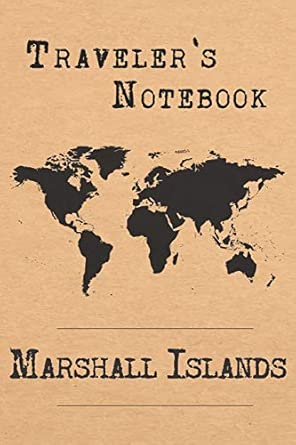 travelers notebook marshall islands 6x9 travel journal or diary with prompts checklists and bucketlists