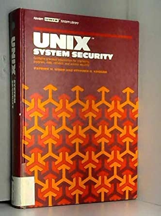 unix system security 1st edition p h wood ,stephen g kochan 0810462672, 978-0810462670