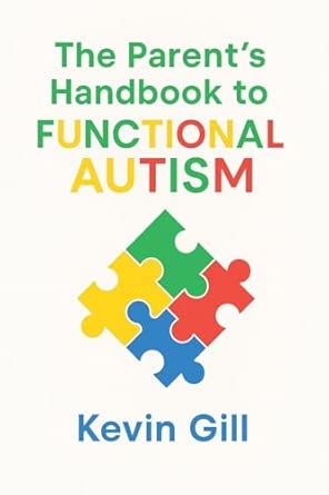 The Parents Handbook To Functional Autism