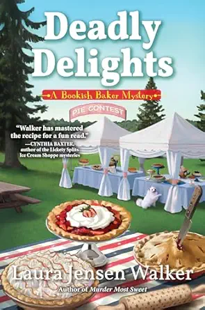 Deadly Delights A Bookish Baker Mystery