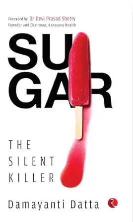Sugar The Silent Killer