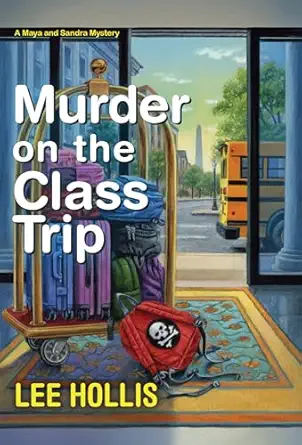 Murder On The Class Trip