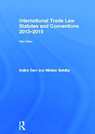 International Trade Law Statutes And Conventions 2013 2015