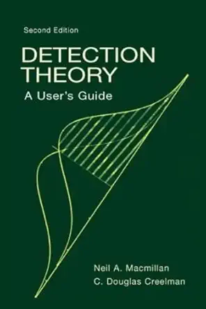 Detection Theory A Users Guide