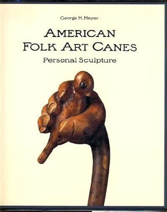 American Folk Art Canes Personal Sculpture
