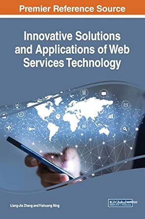 Innovative Solutions And Applications Of Web Services Technology
