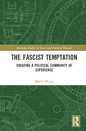 The Fascist Temptation