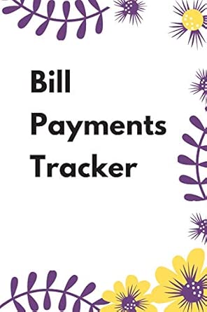 Bill Payments Tracker Notebook Debt Payoff Planner Personal Finance Planner Organizer Bill Payment Tracker Monthly Bill Payments Checklist Expense Tracker Calendar