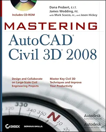 mastering autocad civil 3d 2008 1st edition dana probert ,james wedding ,mark scacco ,jason hickey