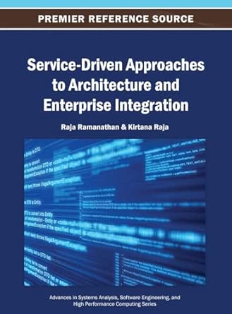 service driven approaches to architecture and enterprise integration 1st edition raja ramanathan ,kirtana