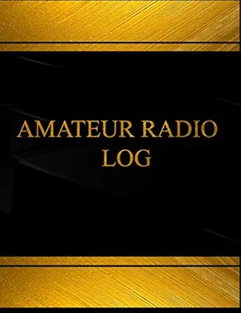 amateur radio amateur radio logbook 1st edition centuion logbooks 1541214986, 978-1541214989