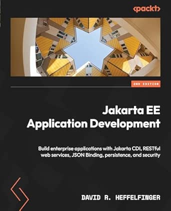 jakarta ee application development   build enterprise applications with jakarta cdi restful web services json