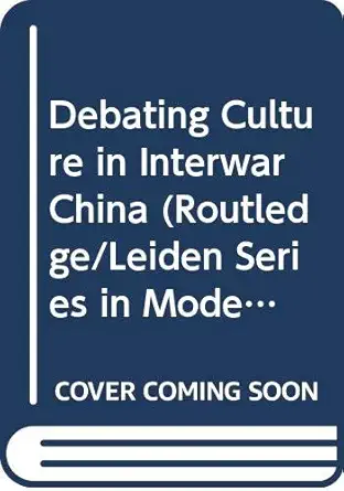 Debating Culture In Interwar China