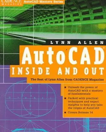 autocad inside and out the best of lynn allen from cadence magazine 1st edition lynn allen 0879305177,