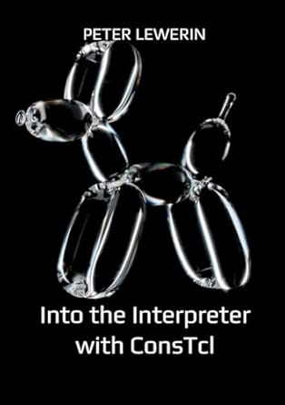 into the interpreter with constcl 1st edition peter lewerin 9180970230, 978-9180970235