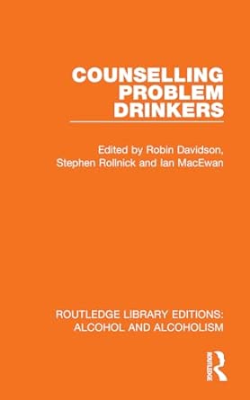 counselling problem drinkers 1st edition robin davidson ,stephen rollnick ,ian macewan 1032601485,