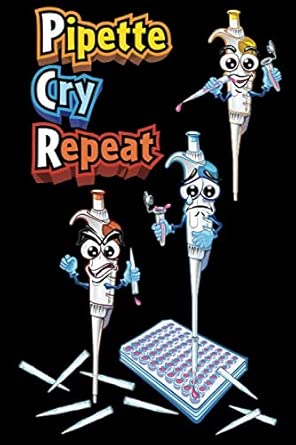 pipette cry repeat dot grid journal notebook with 120 numbered pages for scientists and researchers 1st