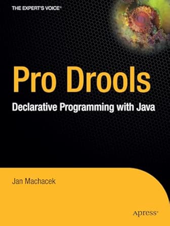 pro drools declarative programming with java 1st edition jan machacek ,j machacek ,tbd 1590595955,