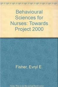 Behavioural Sciences For Nurses Towards Project 2000