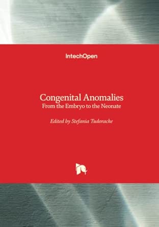Congenital Anomalies From The Embryo To The Neonate