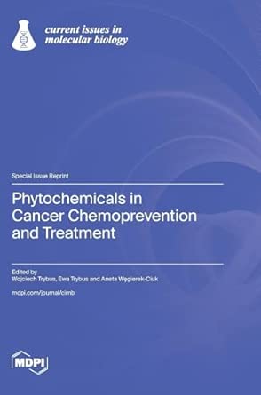 Phytochemicals In Cancer Chemoprevention And Treatment