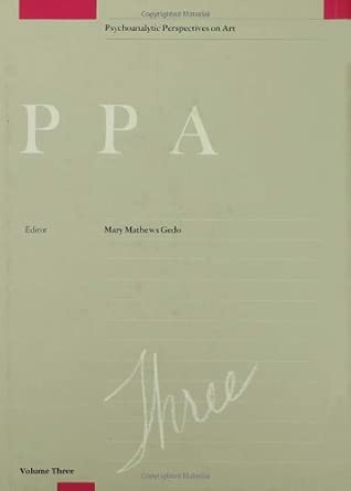 Psychoanalytic Perspectives On Art V 3