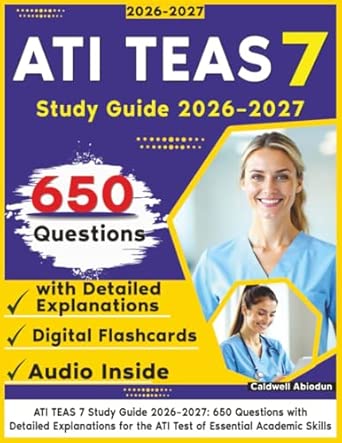 ati teas 7 study guide 2026a 2027 650 questions with detailed explanations for the ati test of essential