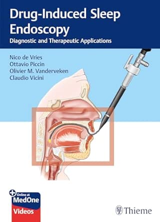 drug induced sleep endoscopy diagnostic and therapeutic applications 1st edition nico de vries ,ottavio