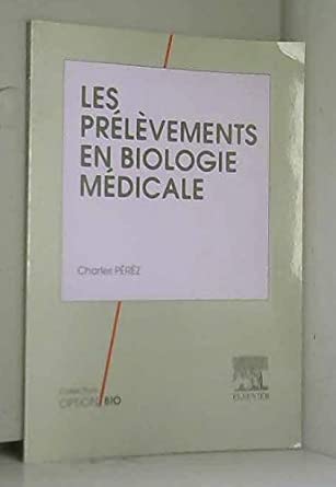 les prala vements en biologie madicale 1st edition perez 2906077178, 978-2906077171