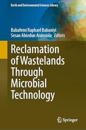 reclamation of wastelands through microbial technology de 1st edition babafemi raphael babaniyi ,sesan
