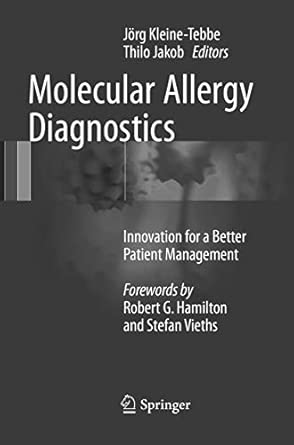 molecular allergy diagnostics innovation for a better patient management 1st edition ja rg kleine tebbe