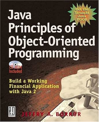 java principles of object oriented programming 1st edition jeffry a borror 0879305835, 978-0879305833