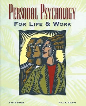 personal psychology for life and work 1st edition rita baltus 0028042948, 978-0028042947