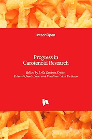 progress in carotenoid research 1st edition eduardo jacob lopes ,leila queiroz zepka ,veridiana vera de rosso