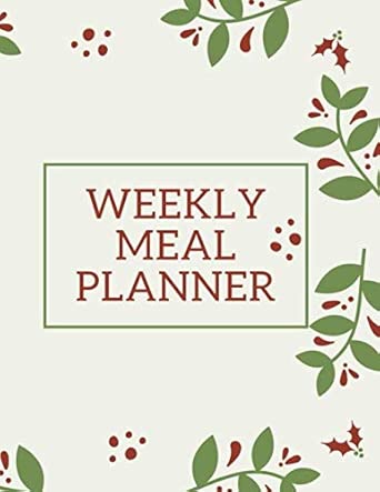 weekly meal planner 55 weeks meal planner daily food planner meal diary menu list shopping list 1st edition