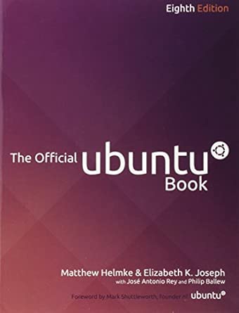 the official ubuntu book 1st edition matthew helmke ,elizabeth k joseph ,josa c antonia rey 013390539x,