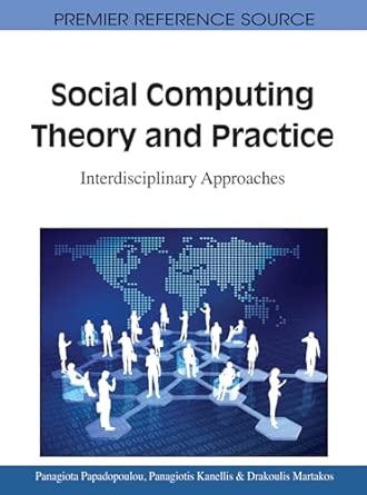 social computing theory and practice interdisciplinary approaches 1st edition panagiota papadopoulou