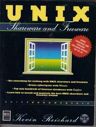 unix shareware and freeware 1st edition kevin reichard 155828382x, 978-1558283824