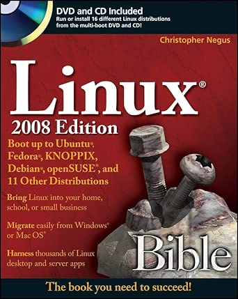 linuxa bible boot up to ubuntua fedoraa knoppix debiana opensusea and 11 other distributions 1st edition