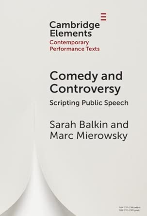 comedy and controversy scripting public speech 1st edition sarah balkin ,marc mierowsky 1009565354,