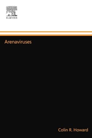 arenaviruses 1st edition colin r howard 0444554920, 978-0444554925