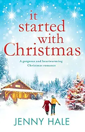 It Started With Christmas A Heartwarming Feel Good Christmas Romance